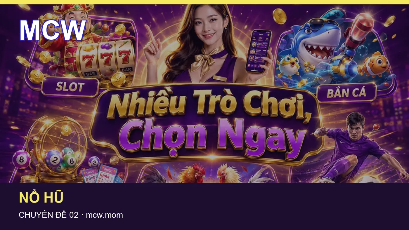 Trải nghiệm Bắn cá trên điện thoại cùng cẩm nang MCW