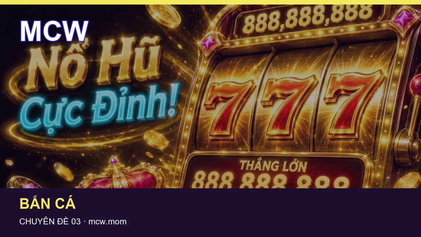 Trải nghiệm An toàn trên điện thoại cùng cẩm nang MCW